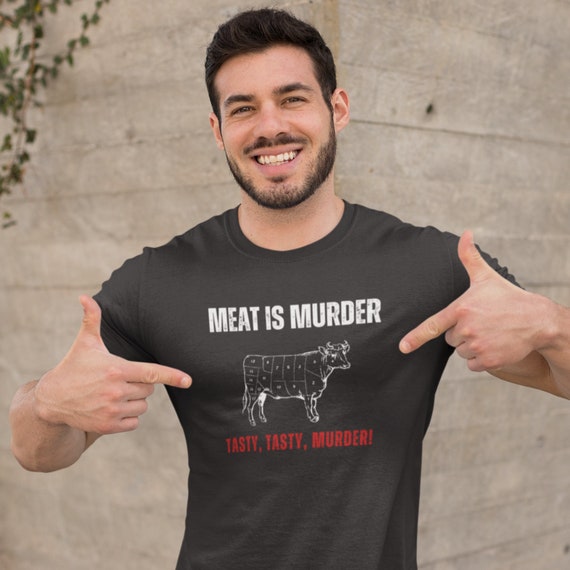 Meat Is Tasty Murder | Grill Master Shirt | Meat Smoker | Butcher Humor | Funny BBQ T-shirt | Barbecue Grill Gift | Meat Lover | Carnivore