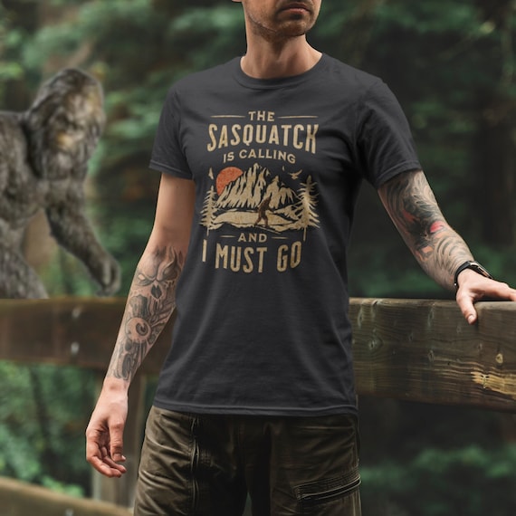 Bigfoot T-shirt | The Sasquatch Is Calling And I Must Go | Cryptid Shirt | Yeti Gift | Hiking | Vacation Gift | Camping Tee | Family Shirt