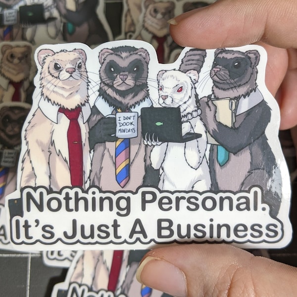 Ferret It's Just a Business Sticker