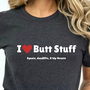 Workout Shirt, Funny Workout Tshirt, Butt Stuff in the Gym, Gym Shirt, Workout Shirts, Squat Shirt, Deadlift Shirt, Crossfit Shirt
