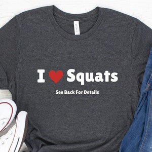 I Squat Shirt, Workout Shirt, Funny Workout Tshirt, Gym Shirt, Workout Shirts, Squat Shirt, Deadlift Shirt, Dead lift Shirt