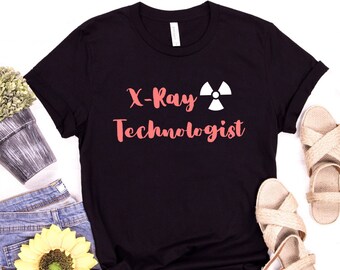 Xray Tech Shirt, Rad Tech Shirt, Rad Tech Week, Xray Technologist, Xray Student, Rad Tech Student, Rad Tech Tshirt, Rad Tech Tee, Xray Tech
