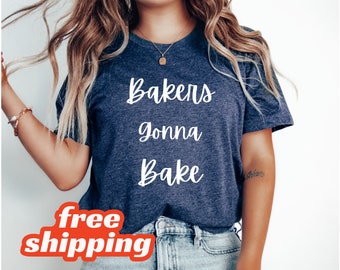 Chemise de cuisson, chemise de boulanger, t-shirt de cuisson, t-shirt de boulanger, cadeau pour boulanger, cadeau de Noël, cadeau de cuisson, té de cuisson, té de boulanger, cuisson de Noël