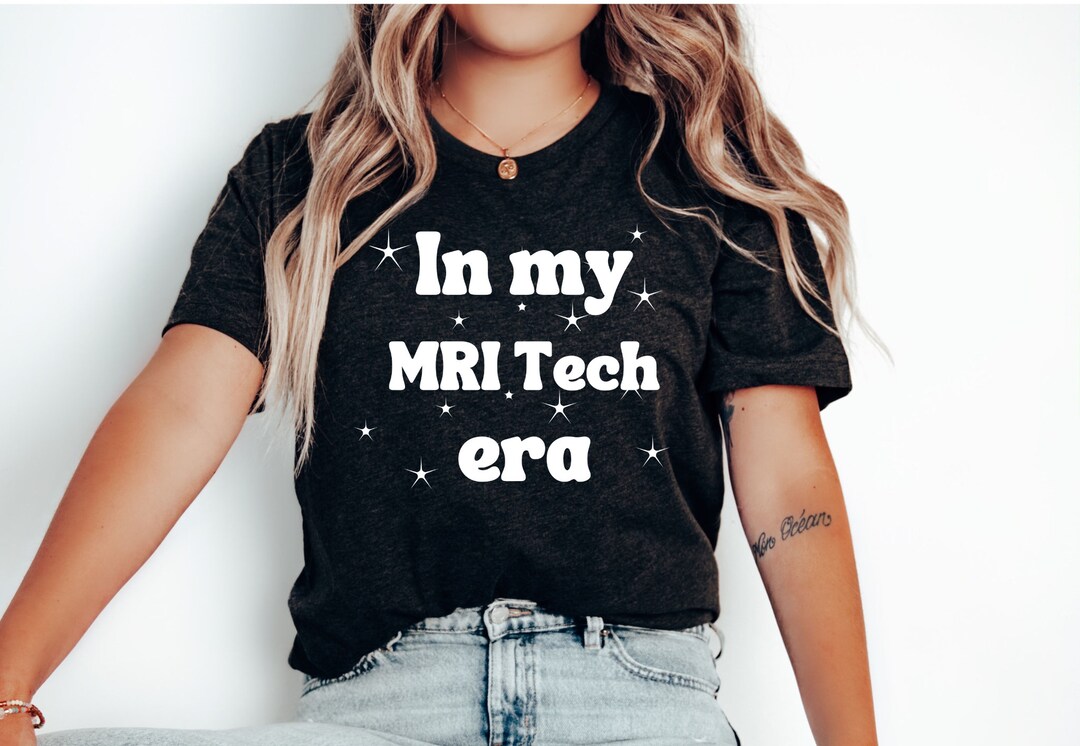 Mri Merch In My Mri Tech Era Shirt, Mri Tech Gift, Shirt for Mri Tech Magnetic ...