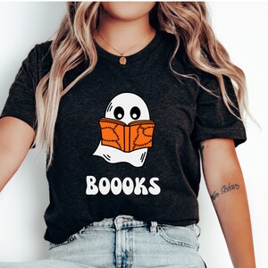 Boooks Shirt, Bookish Shirt, Halloween Book Shirt, Halloween Reading Shirt, Fall Bookish Shirt, Spooky Book Shirt, Ghost Reading Shirt