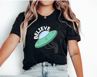 Camiseta Believe, camiseta OVNI, camiseta alienígena, camiseta Aliens, camiseta fuera de este mundo, camiseta platillo volador, camiseta Area 51
