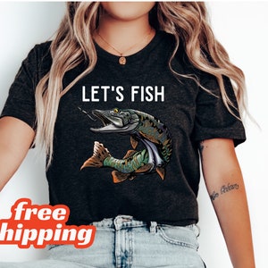 Let&#39;s Fish Shirt, Outdoors Shirt, Shirt for Fishermen, Fishing Shirt, I love Fishing Shirt, Gift For Fishers, Fisherman Shirt
