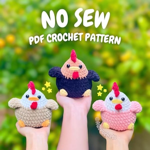 May include: Three crocheted chicken toys in beige, black, and pink, each with a red comb and yellow feet. The image includes the text "NO SEW PDF CROCHET PATTERN" in white, with yellow star accents. The toys are held up by hands.