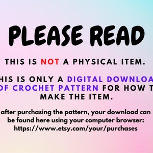 May include: A digital download announcement on a gradient background. The text reads "PLEASE READ" in large black letters, followed by information about the digital PDF crochet pattern. The text is in black, red, and purple.