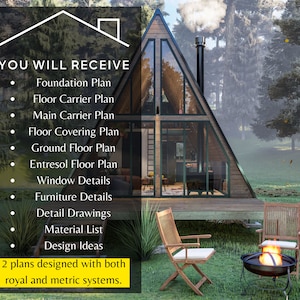 May include: A digital illustration of a modern A-frame house with large windows. The house is surrounded by trees and a grassy lawn. The text "YOU WILL RECEIVE" is listed with a bullet point list of items included in the house plans: Foundation Plan, Floor Carrier Plan, Main Carrier Plan, Floor Covering Plan, Ground Floor Plan, Entresol Floor Plan, Window Details, Furniture Details, Detail Drawings, Material List, and Design Ideas. The text "2 plans designed with both royal and metric systems." is also included.
