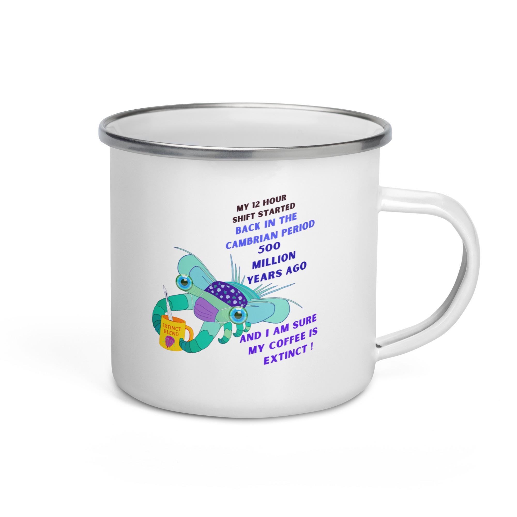 Funny Enamel Coffee Mug – Cambrian Period Humor, Extinct Blend Design