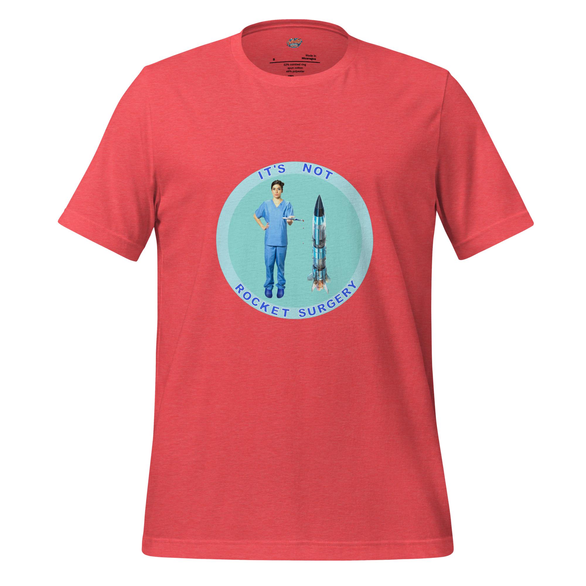 Funny Nurse Shirt It's Not Rocket Surgery, Humorous Medical Apparel, Nurse Appreciation Gift