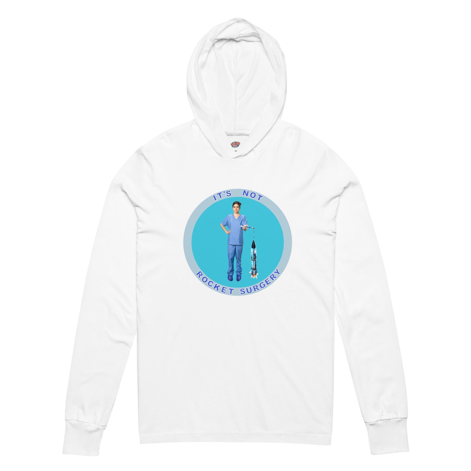 Funny Nurse Hoodie | It's Not Rocket Surgery Medical Apparel (Long Sleeve)