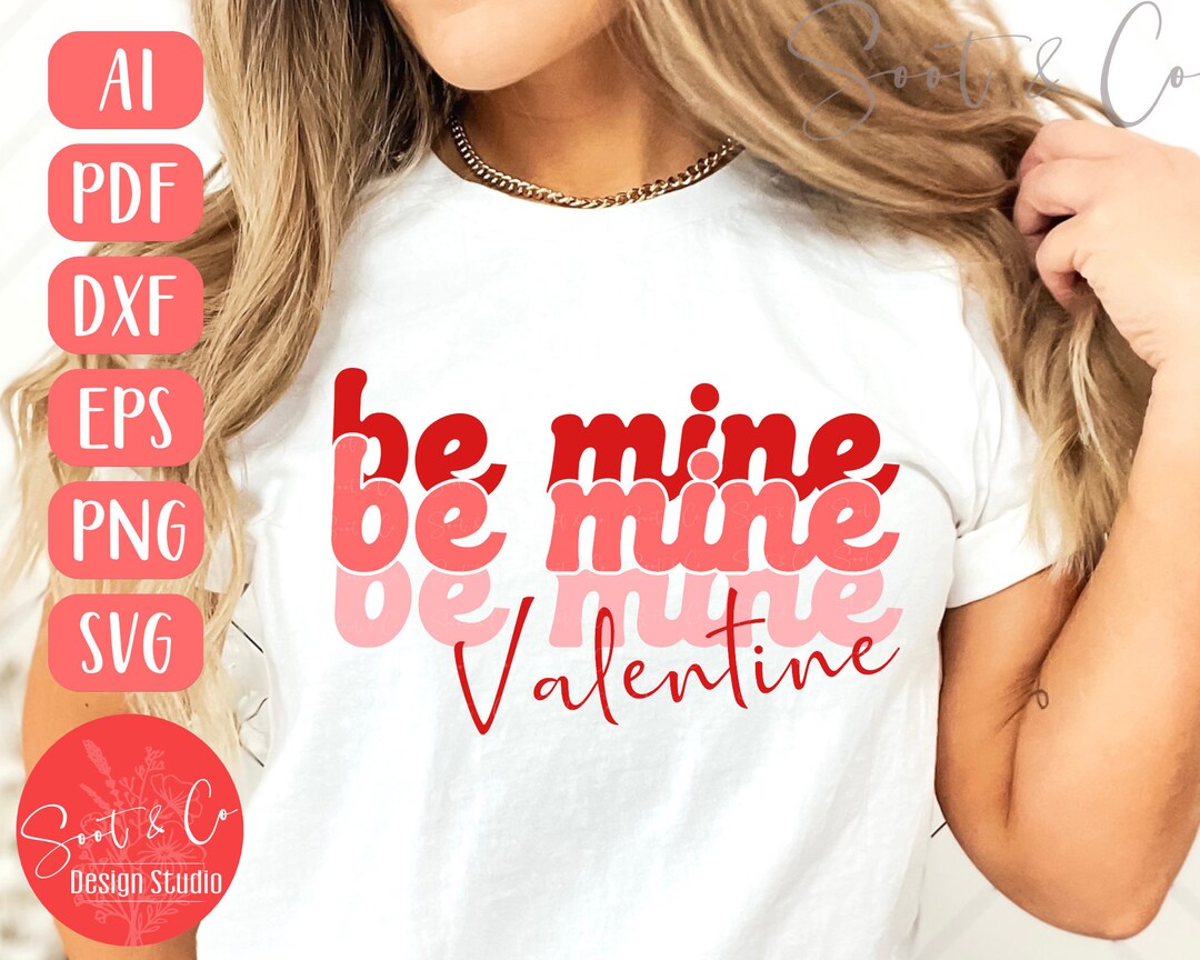 Retro Valentine's Day SVG Design Be Mine Valentine SVG Valentine T ...