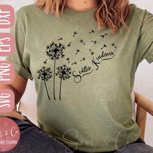 Scatter Kindness - Diente de león svg, Flor svg, Floral svg, Feliz svg, Diente de león svg, SVG, PNG, EPS, Dxf, Cricut