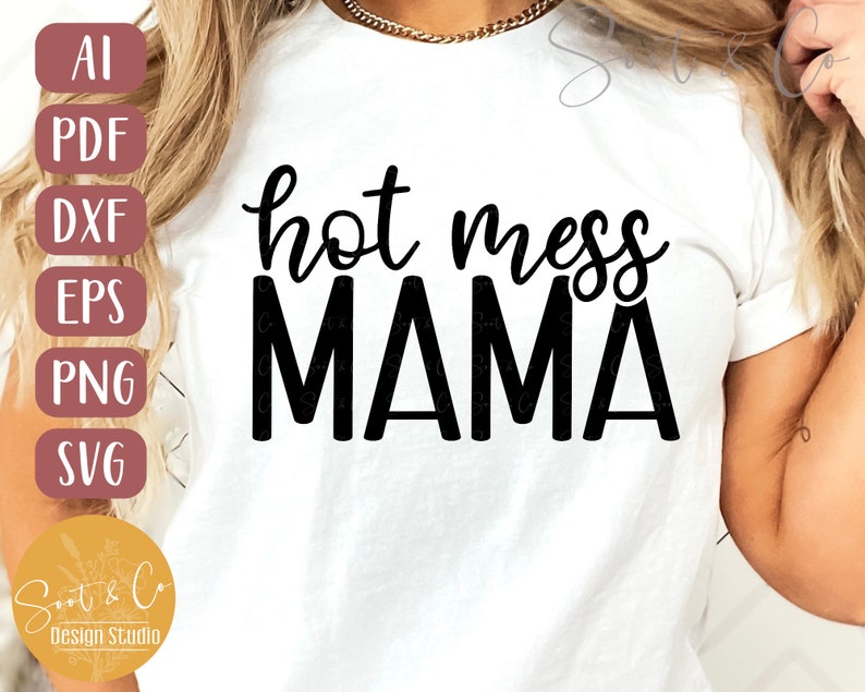 Mama SVG Design Hot Mess Mama SVG Mama Shirt SVG Muttertag png, pdf, dxf, svg, eps, ai Digital Download Bild 5