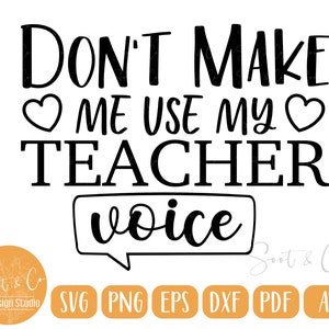 Design SVG do professor - Não me faça usar a voz do professor SVG, arquivo de corte engraçado do professor, arquivo de corte Cricut, download digital