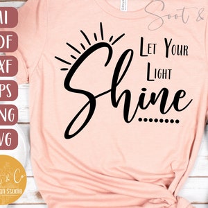 Spirituele SVG File | Laat je licht schijnen - Christian SVG | Religieus bestand svg, png, dxf, pdf, ai | Jesus-God-Faith Digitale Download