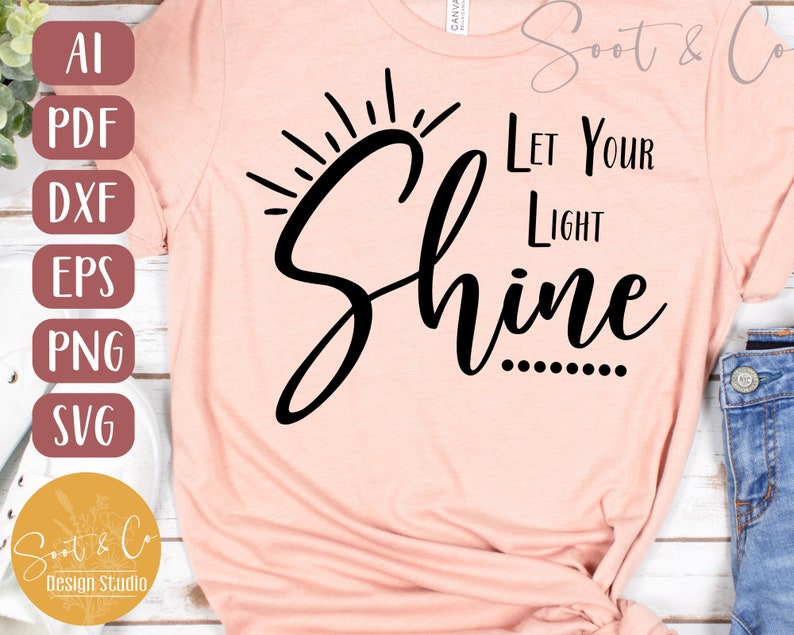 Spiritual SVG File | Let Your Light Shine - Christian SVG | Religious ...