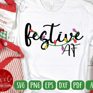 Grappige kerst-SVG: feestelijke AF | Kerst-T-shirtontwerp | sublimatie svg, png, eps, pdf, AI, dxf - digitale download