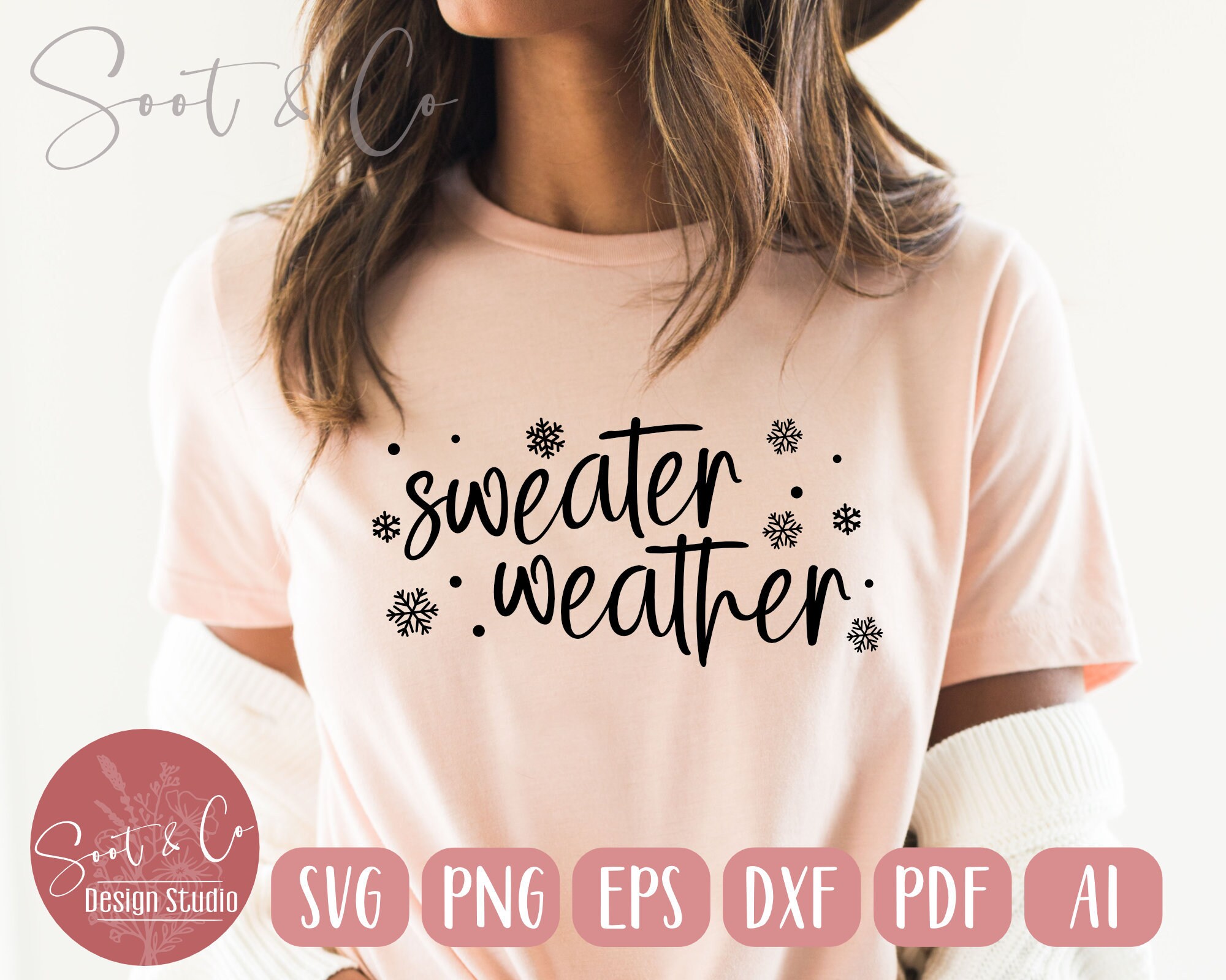 Winter SVG Design - Sweater Weather Svg File for Cricut - Snowflake SVG ...