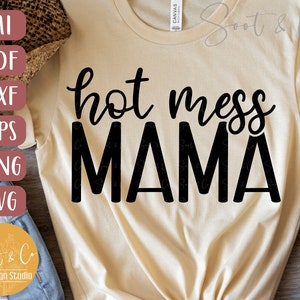 Mama SVG Design Hot Mess Mama SVG Mama Shirt SVG Muttertag png, pdf, dxf, svg, eps, ai Digital Download Bild 4