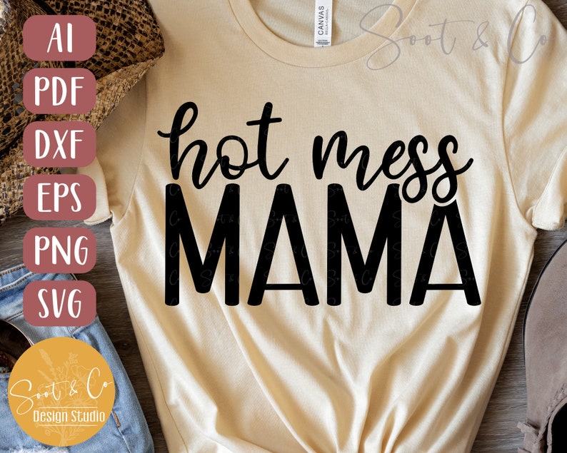 Mama SVG Design Hot Mess Mama SVG Mama Shirt SVG Muttertag png, pdf, dxf, svg, eps, ai Digital Download Bild 4