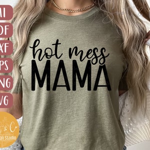 Mama SVG Design Hot Mess Mama SVG Mama Shirt SVG Muttertag png, pdf, dxf, svg, eps, ai Digital Download Bild 2