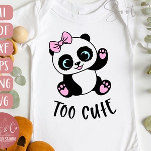 Too Cute Panda svg - design de camiseta para bebê - Cricut Design Space - Presente para bebê recém-nascido svg - Panda SVG PNG DXF - Cricut Digital Download
