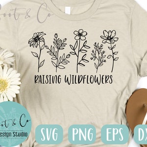 Raising wildflowers SVG design - Wild flower SVG file for Cricut - Wildflower SVG - Motherhood Cut file