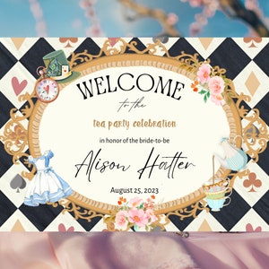 Alice in Wonderland Themed Event Welcome Sign | Bridal Shower, Birthday Party, Baby Shower | Customizable Canva Template | Tea Party Theme
