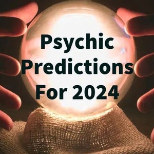 Predictions 2024 - 24h - accurate - fast - Money- Finances - Love