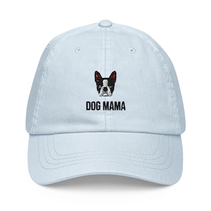 Boston Terrier Dog Mama hat / Boston Terrier embroidered cap / Boston Terrier dog mom / Gifts for Boston Terrier lovers / Dog mama hat