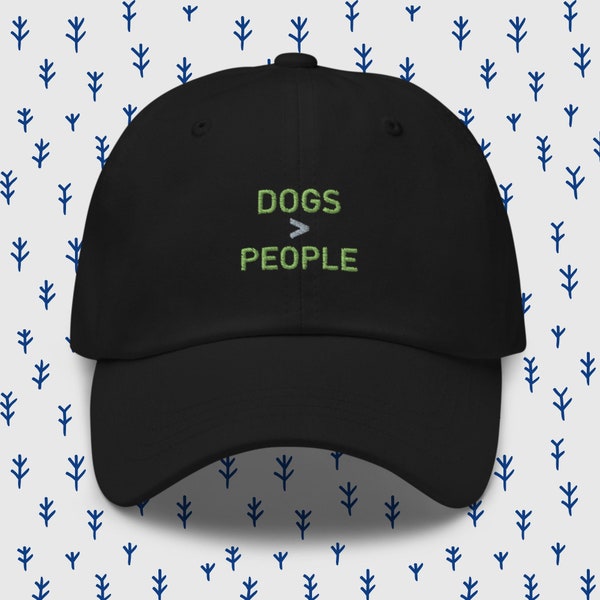 Dogs > People hat/I like dogs more than people hat/Gifts for dog lovers/Dog sitter gift/Dog lover hat/Dog mom hat/Just a girl who loves dogs