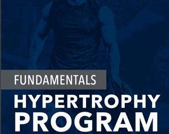 Fundamentals Hypertrophy Program Jeff Nippard