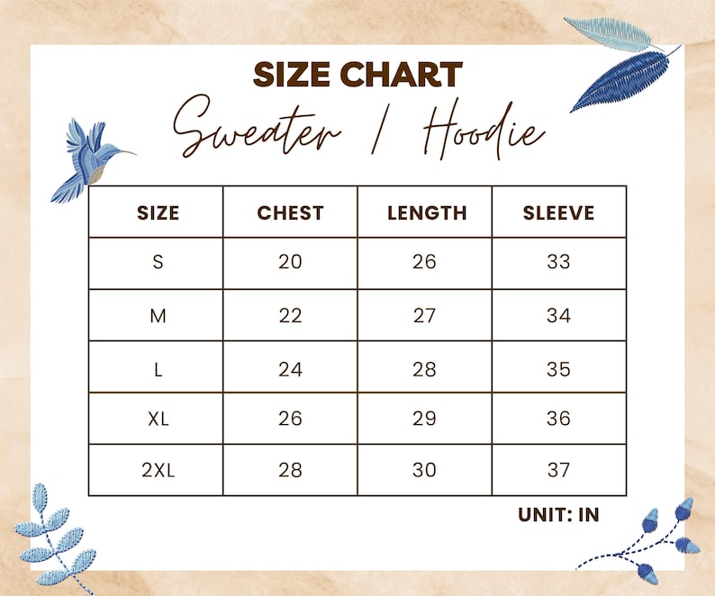 Peut inclure: Un tableau des tailles pour les pulls et les sweats &agrave; capuche, avec des mesures en pouces. Le tableau comprend les tailles S &agrave; 2XL, avec les mesures correspondantes de la poitrine, de la longueur et des manches. Des &eacute;l&eacute;ments floraux bleus d&eacute;corent le tableau.
