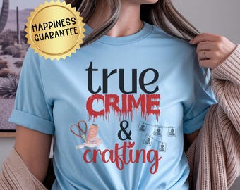True Crime & Crafting Tee: Unisex Jersey Short Sleeve Shirt