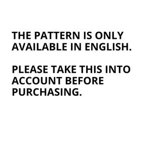 May include: White background with black text stating "THE PATTERN IS ONLY AVAILABLE IN ENGLISH. PLEASE TAKE THIS INTO ACCOUNT BEFORE PURCHASING."