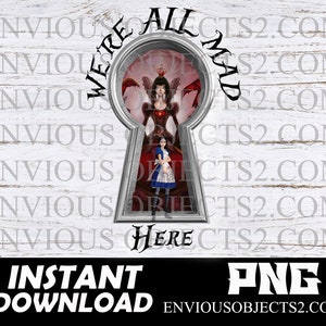 Alicia en el país de las maravillas, Alicia en el país de las maravillas png, Todos estamos locos aquí, sombrerero loco png, Camisetas de Alicia en el país de las maravillas, sublimación, cricut, archivo de corte
