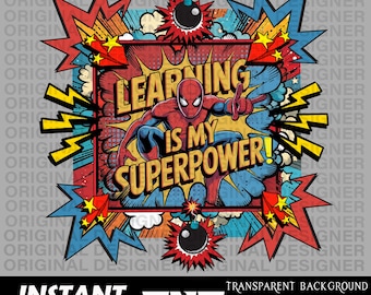 superhéroe png, aprender es mi superpoder png, superhéroe araña Cricut, hombre araña regreso a clases sublimación, primer día de clases imprimible