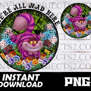 Alicia en el país de las maravillas, Alicia en el país de las maravillas png, Todos estamos locos aquí, Sombrerero loco png, Gato de Cheshire, Camisetas de Alicia, Sublimación, Cricut, Archivo de corte
