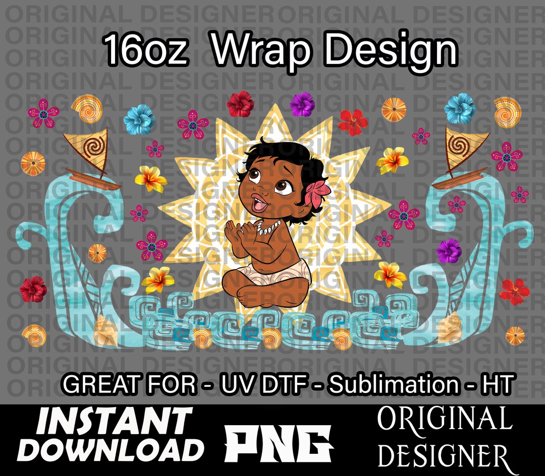 Moana Png, Moana Shirt, 16oz Design Wrap, UV DTF, Printable PNG, Cut ...