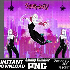 May include: A digital design for a skinny tumbler featuring Spider-Gwen in a dynamic pose, set against a cityscape with a pink and purple gradient. The design includes the text "Spider-Gwen" and spider web graphics.