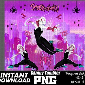 May include: Digital art print featuring Spider-Gwen and two other Spider-Gwen characters in a pink and purple cityscape. The text "Spider-Gwen" is at the top of the image. The text "Instant Download" and "Skinny Tumbler PNG" are at the bottom of the image.
