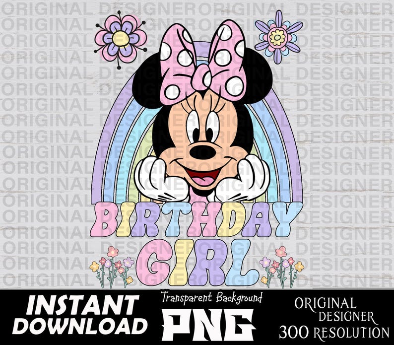 May include: A digital illustration of a cartoon mouse with a pink bow and a rainbow behind her. The text "Birthday Girl" is in front of her. The background is a light gray.
