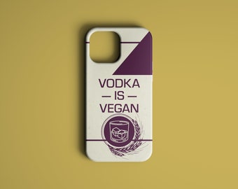 Vodka es VEGAN Biodegradable Phone Cases