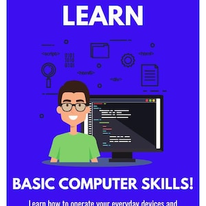 以下が含まれることがあります： 「EbooksByShayaan LEARN BASIC COMPUTER SKILLS!」のテキストが入った青色のグラフィック。メガネをかけた漫画の人物が、コンピュータ画面の前に立っています。「Learn how to operate your everyday devices and become a pro in no time! 2025 EDITION」のテキストも含まれています。
