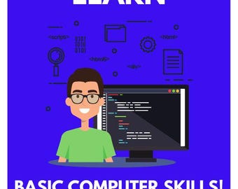 Computer Skills: The Ultimate Beginnner Guide (2025 Edition)
