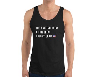 British Blew a Thirteen Colony Lead American Unisex Tank Top