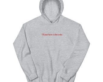 Sudadera unisex "Solo tomaré una Coca-Cola Light"